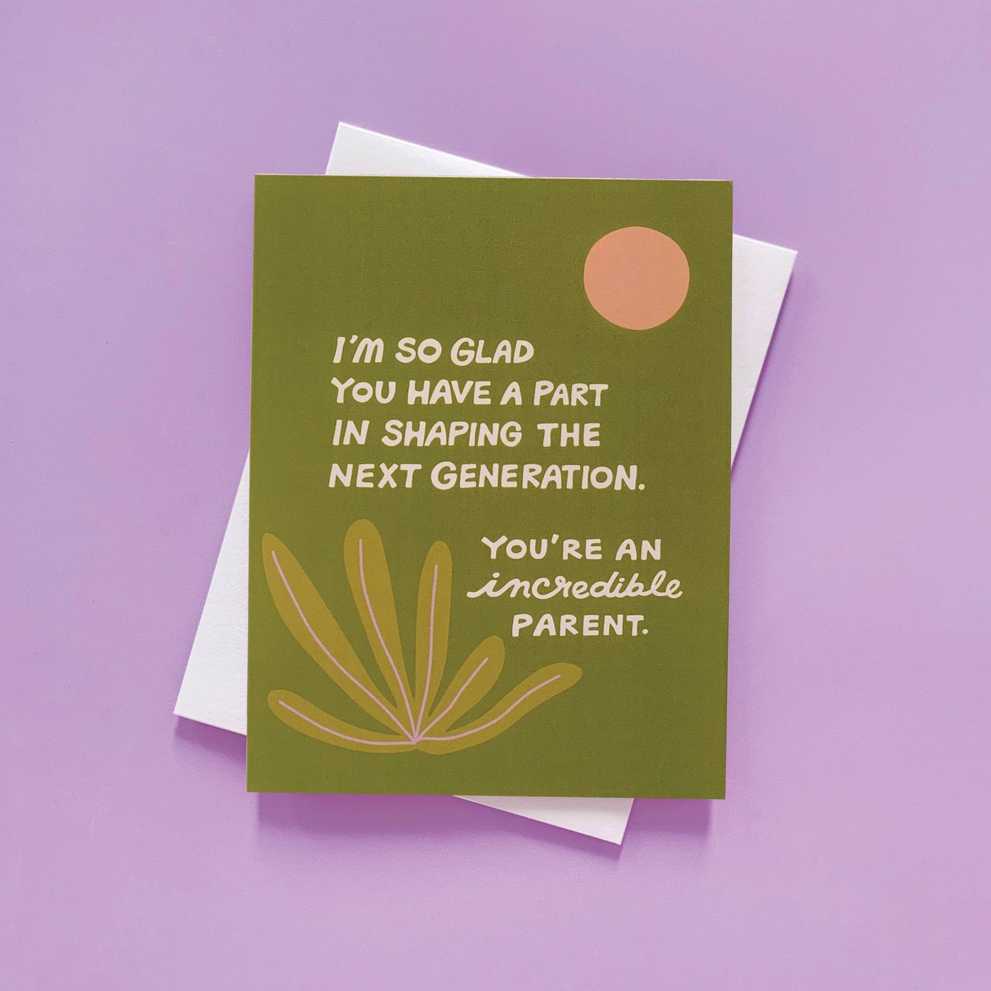 Incredible Parent Greeting Card