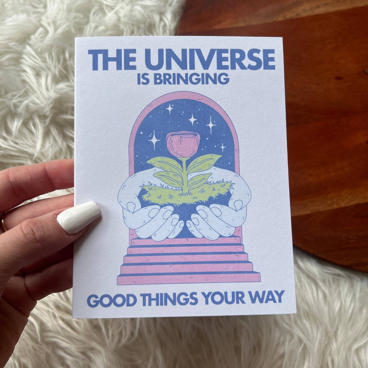 "The Universe Is Bringing Good Things" Greeting Card