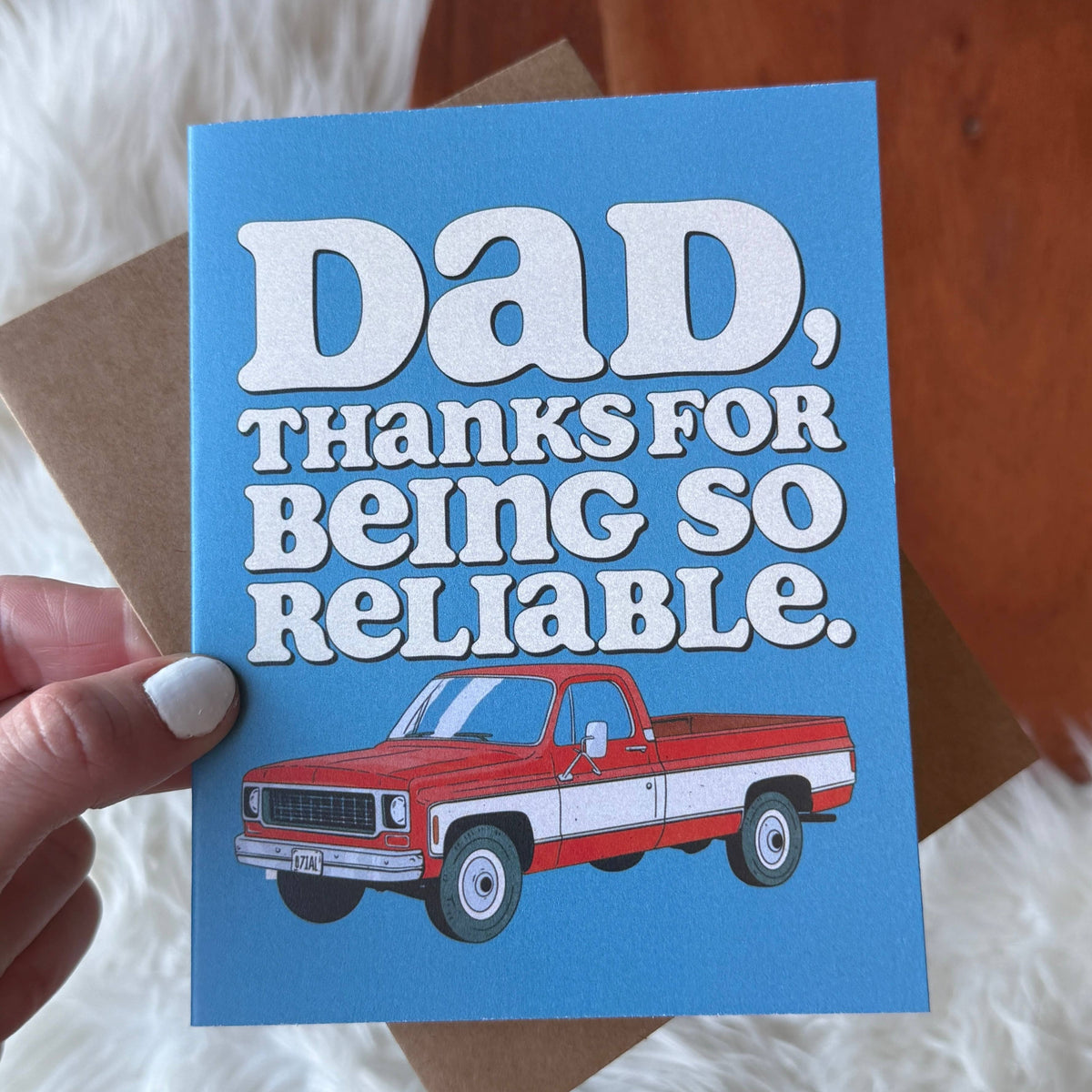 "Dad, thanks for being so reliable" Truck Father's Day Card