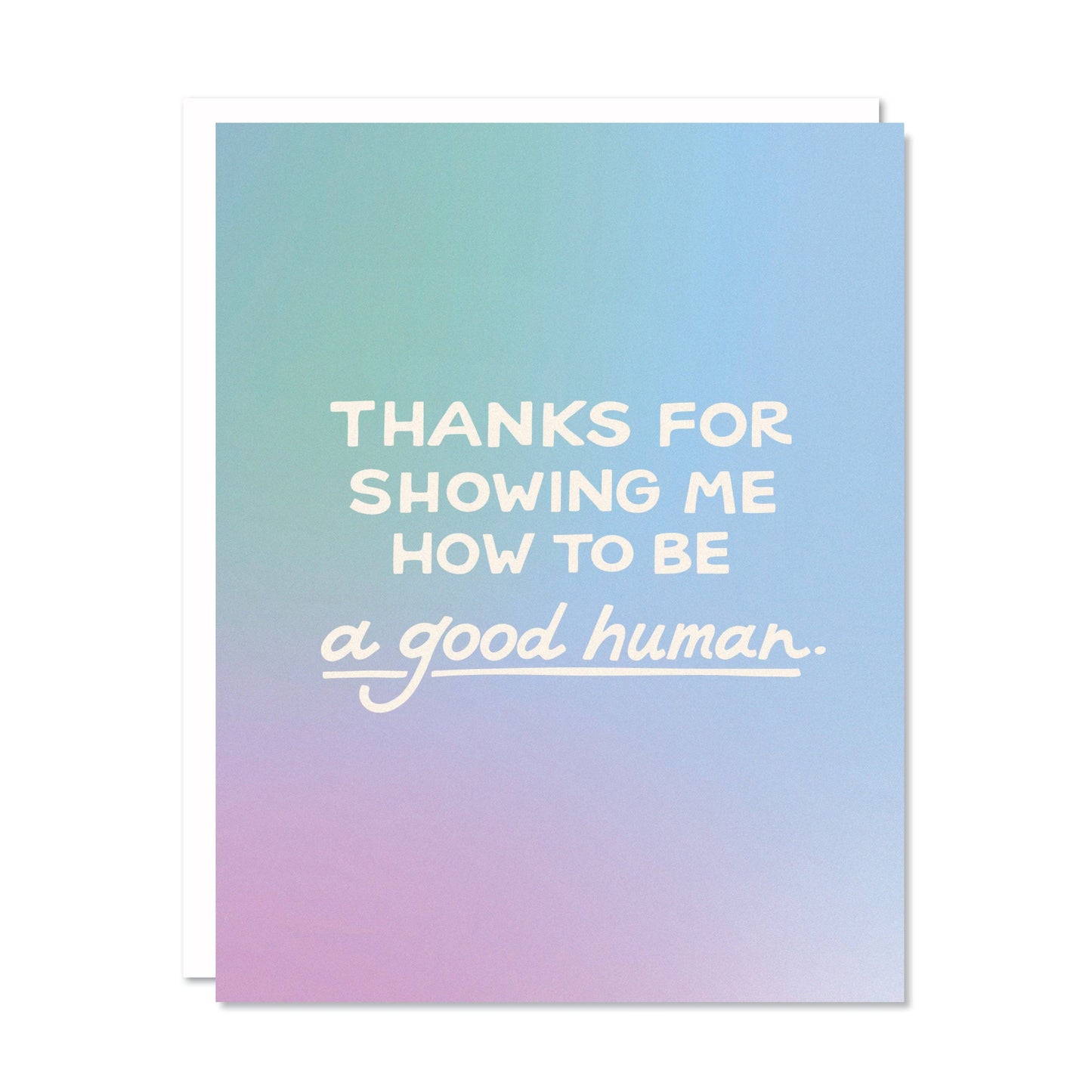 Good Human Greeting Card