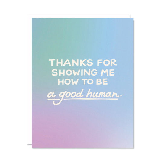 Good Human Greeting Card
