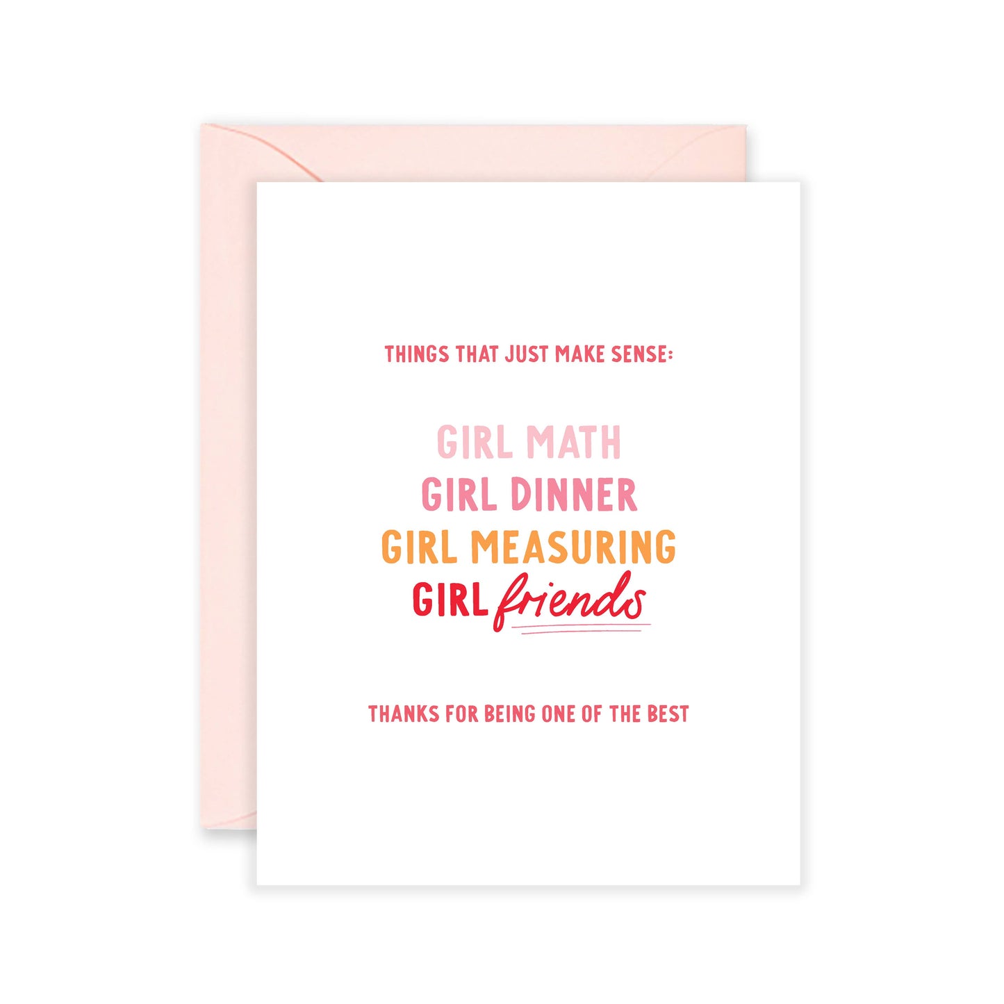 Things That Just Make Sense Girlfriends Greeting Card
