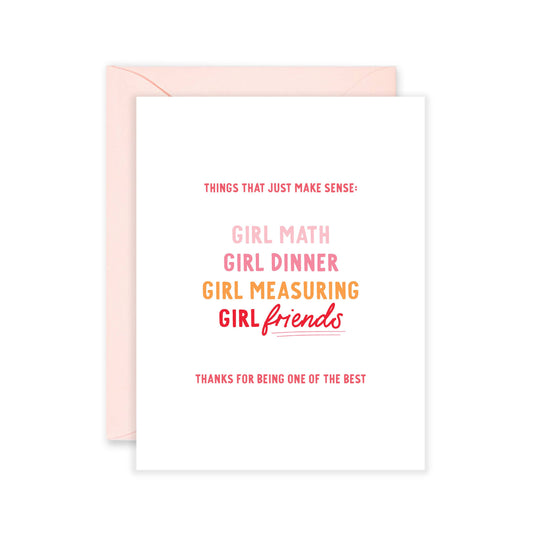 Things That Just Make Sense Girlfriends Greeting Card