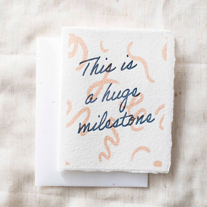 This is a huge milestone Greeting Card
