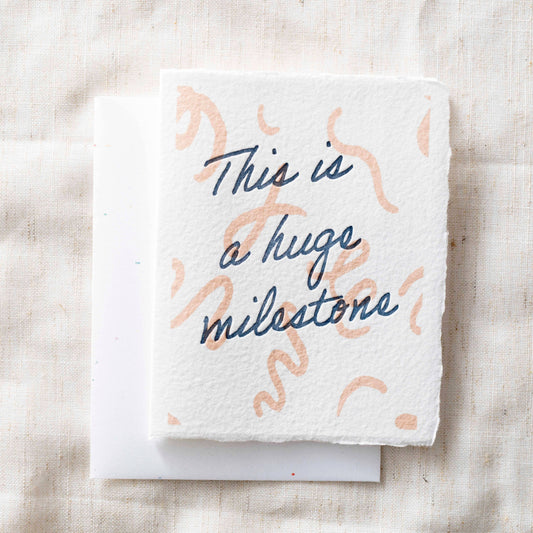 This is a huge milestone Greeting Card