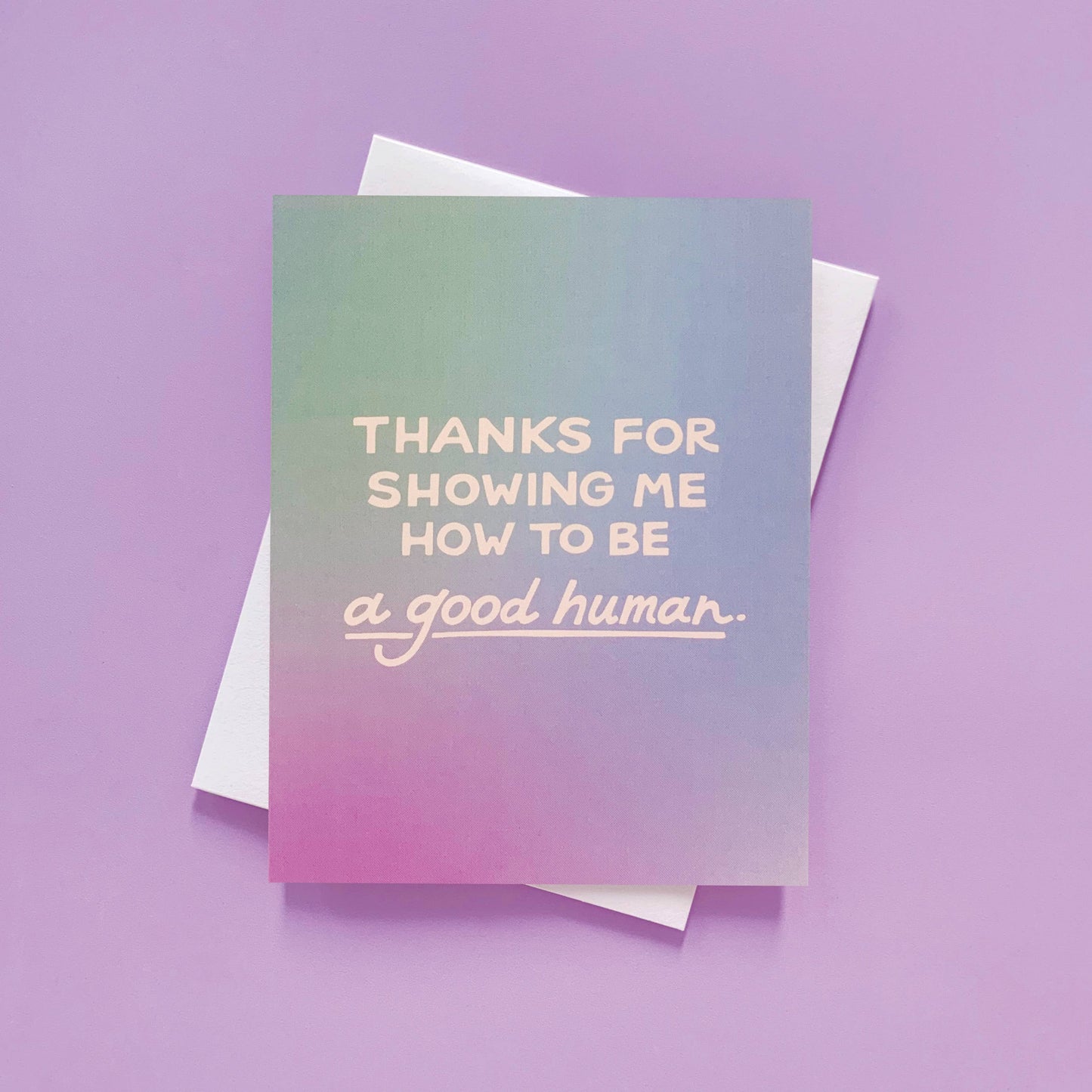 Good Human Greeting Card