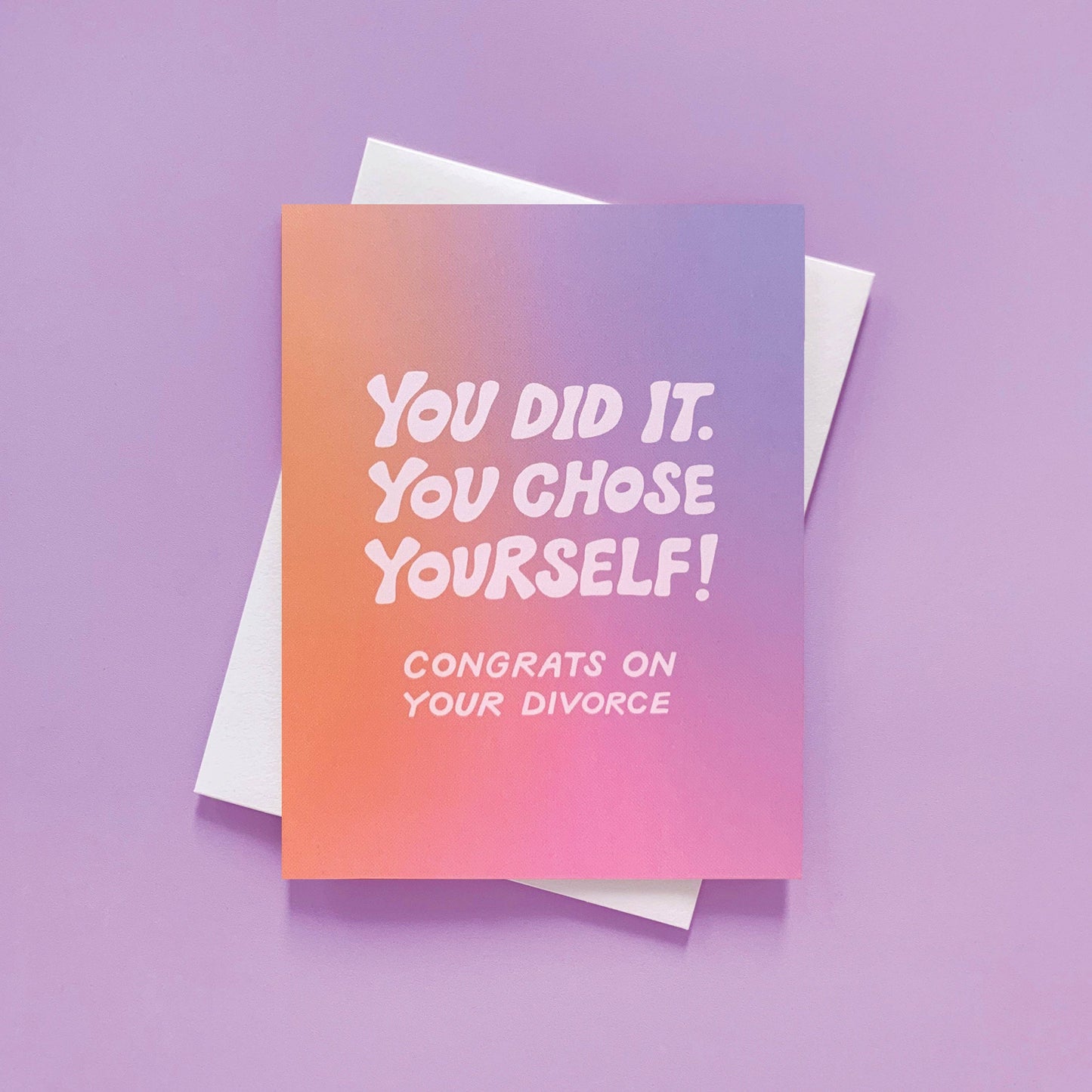Chose Yourself - Congratulations Divorce Card