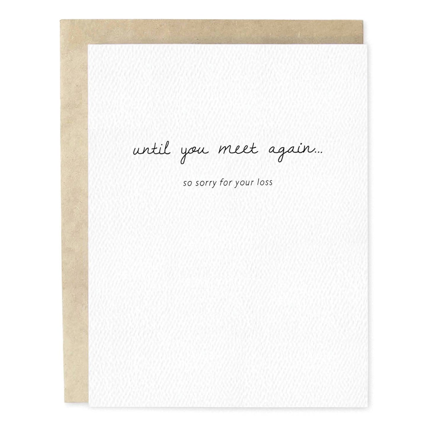 Until You Meet Again Handwritten Sympathy Greeting Card