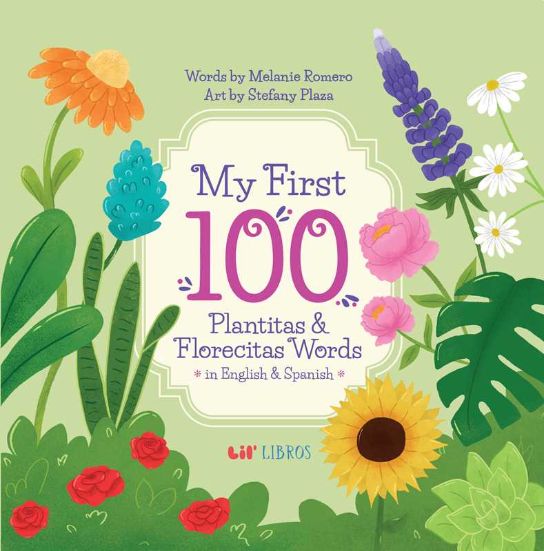My First 100 Plantitas & Florecitas Words