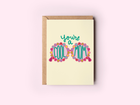 A Cool Mom Flower Sunglasses Mother's Day Greeting Card