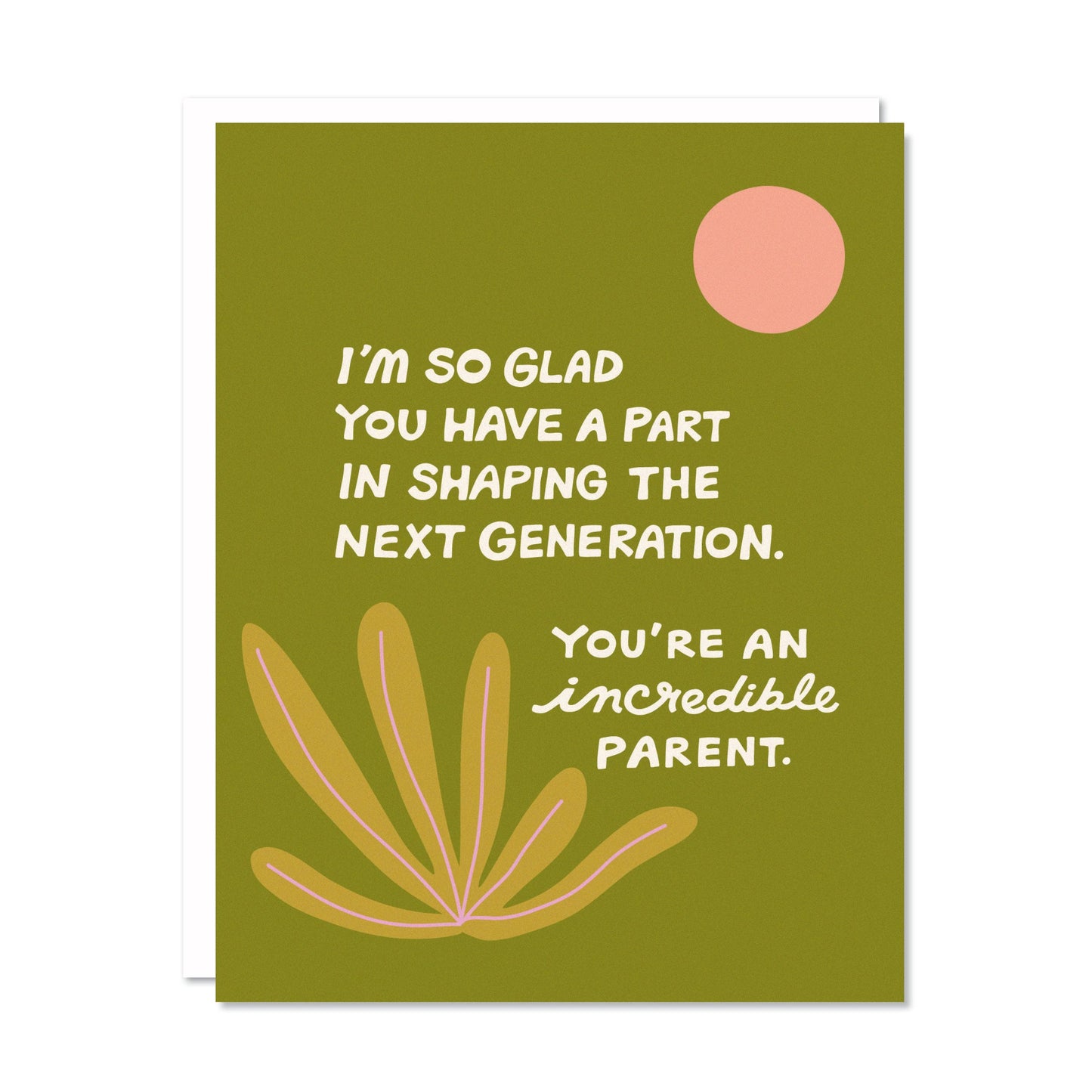 Incredible Parent Greeting Card