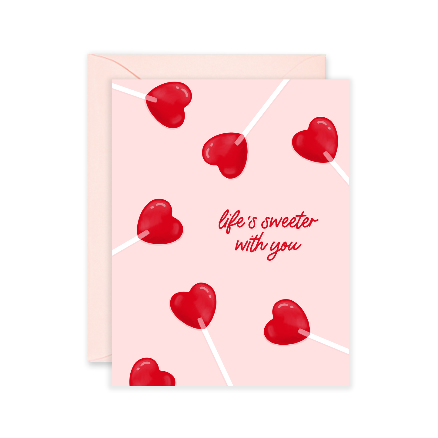 Life's Sweeter With You Lollipops  Card