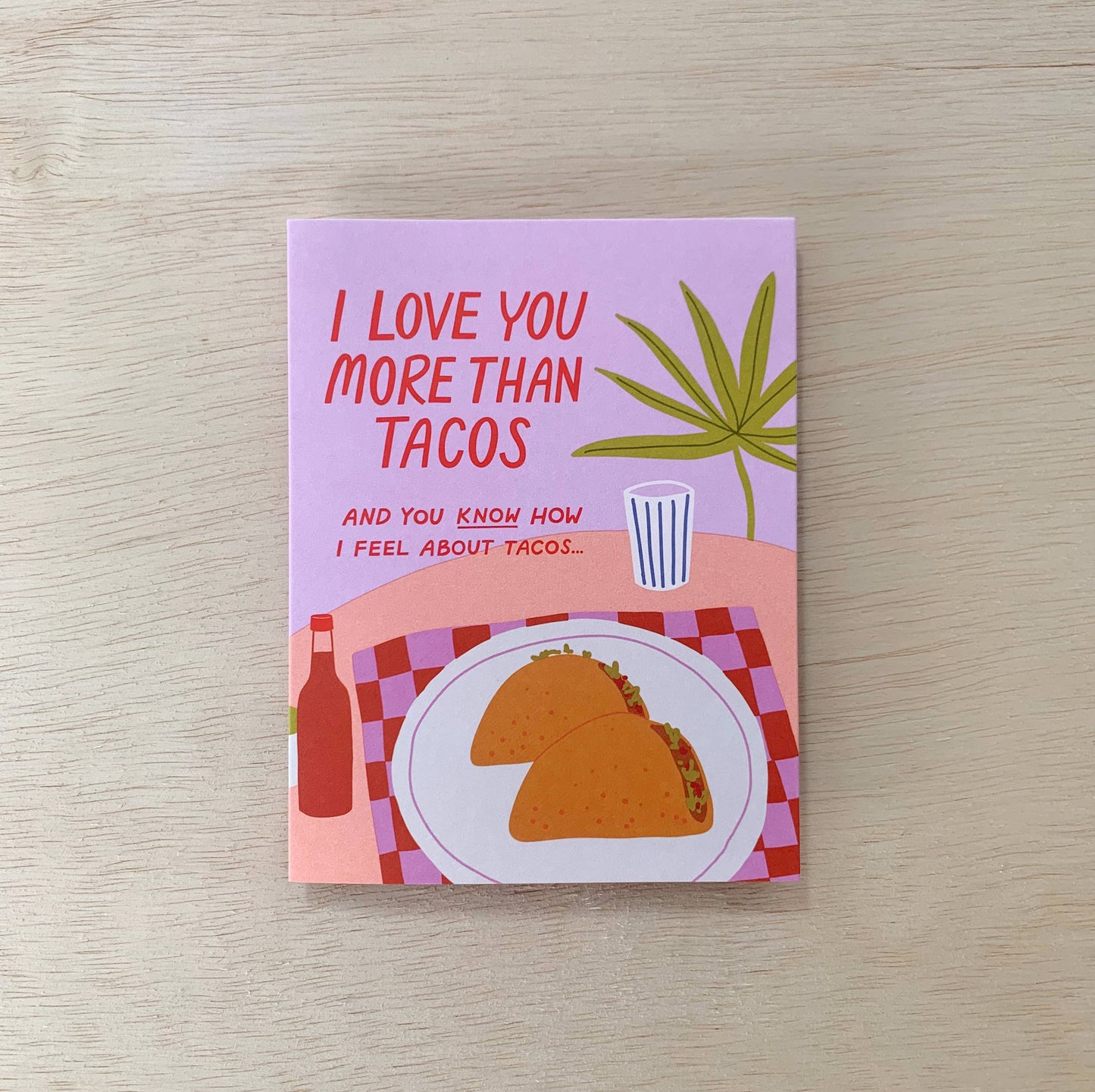 Tacos - Love Anniversary Valentine's Day Card