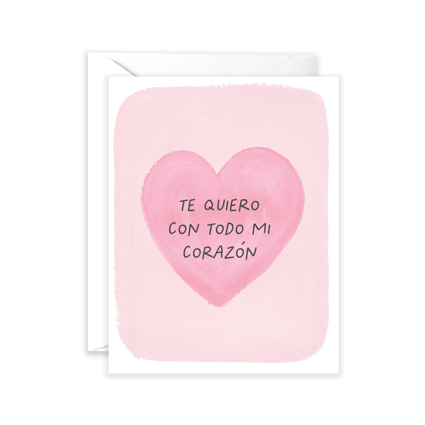 Te Quiero con Todo Mi Corazon Card