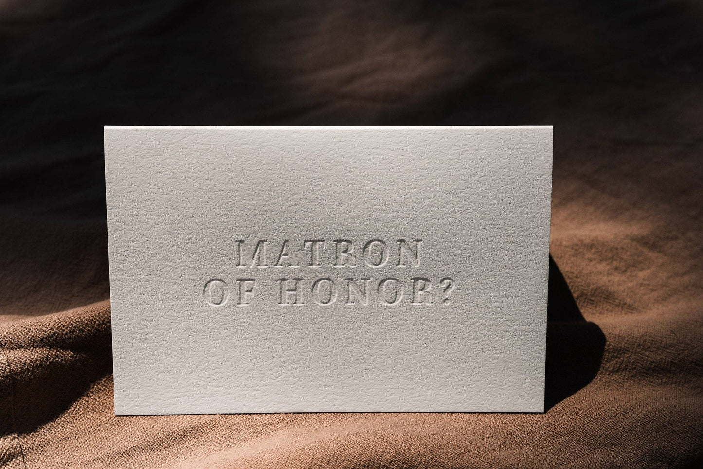Matron of Honor? Letterpress Proposal Card